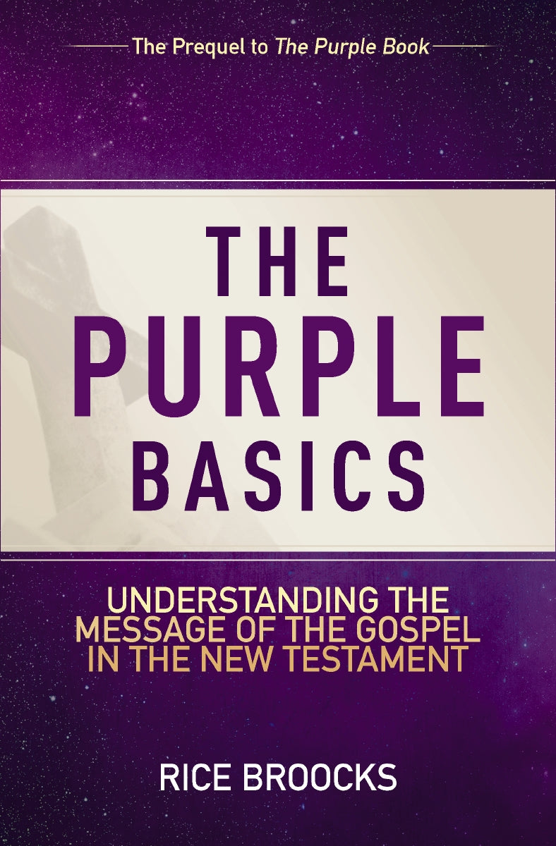 The Purple Basics: Understanding the Message of the Gospel in the