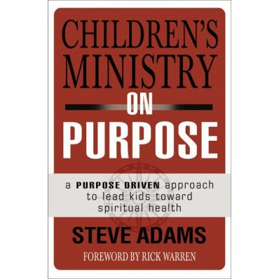 2 Essential Features of a Purpose Driven Children’s Ministry