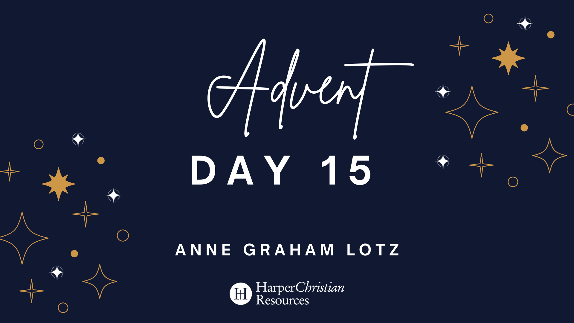 Advent Day 15: A message from Anne Graham Lotz
