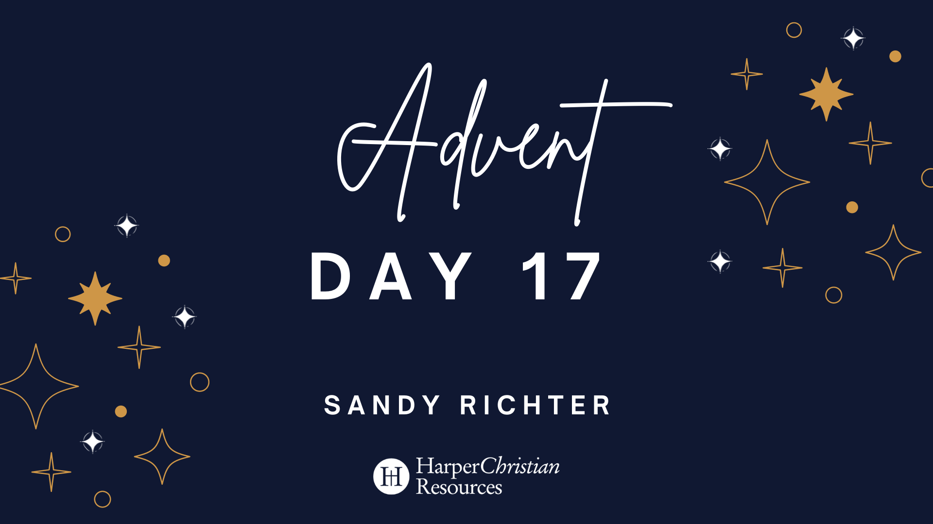 Advent Day 17: A message from Dr. Sandy Richter
