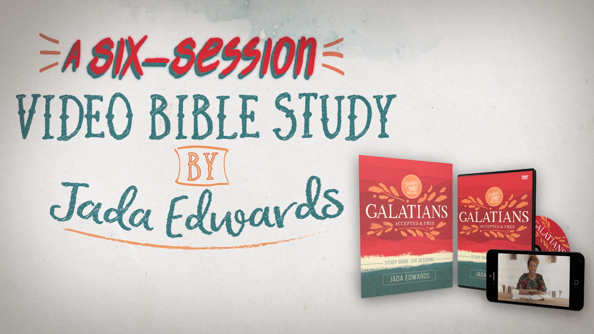 Galatians: Accepted and Free | Jada Edwards