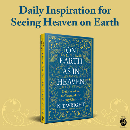 On Earth As It Is In Heaven | N.T. Wright