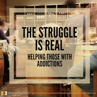 The Struggle Is Real—Helping Those With Addictions
