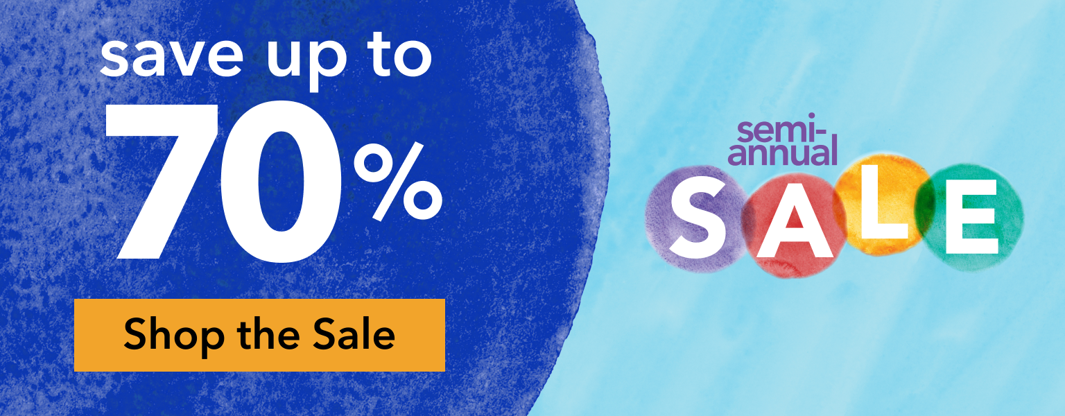 Semi-annual Sale - Save up 70% - Shop the Sale