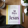 30 Days with Jesus Bible Study Guide: Experiencing His Presence throughout the Old and New Testaments