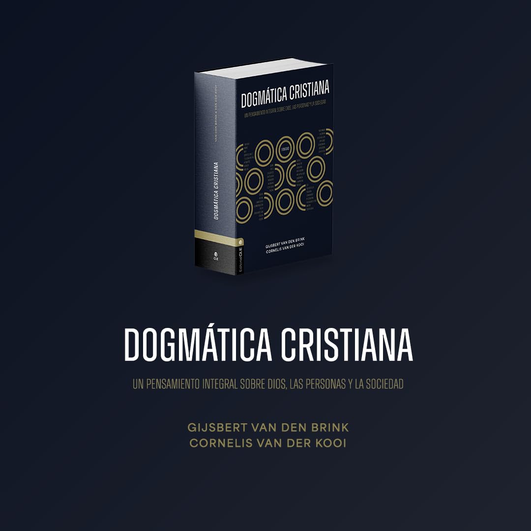 Dogmática cristiana: Un pensamiento integral sobre Dios, las personas y la sociedad