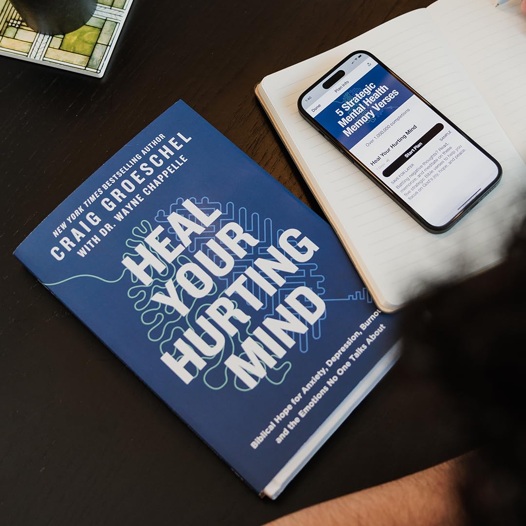 Heal Your Hurting Mind: Biblical Hope for Anxiety, Depression, Burnout, and the Emotions No One Talks About