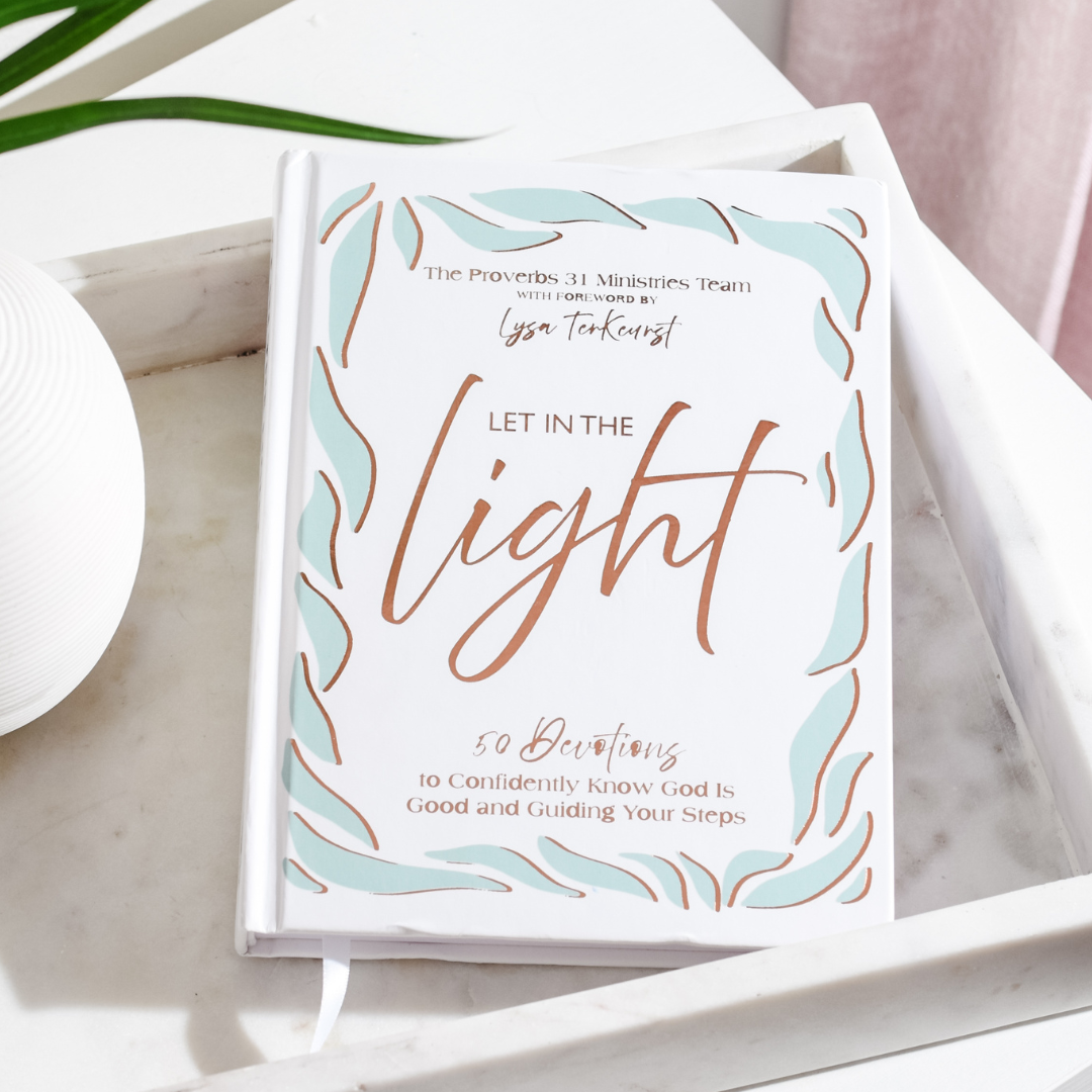 Let In the Light: 50 Devotions to Confidently Know God Is Good and Guiding Your Steps
