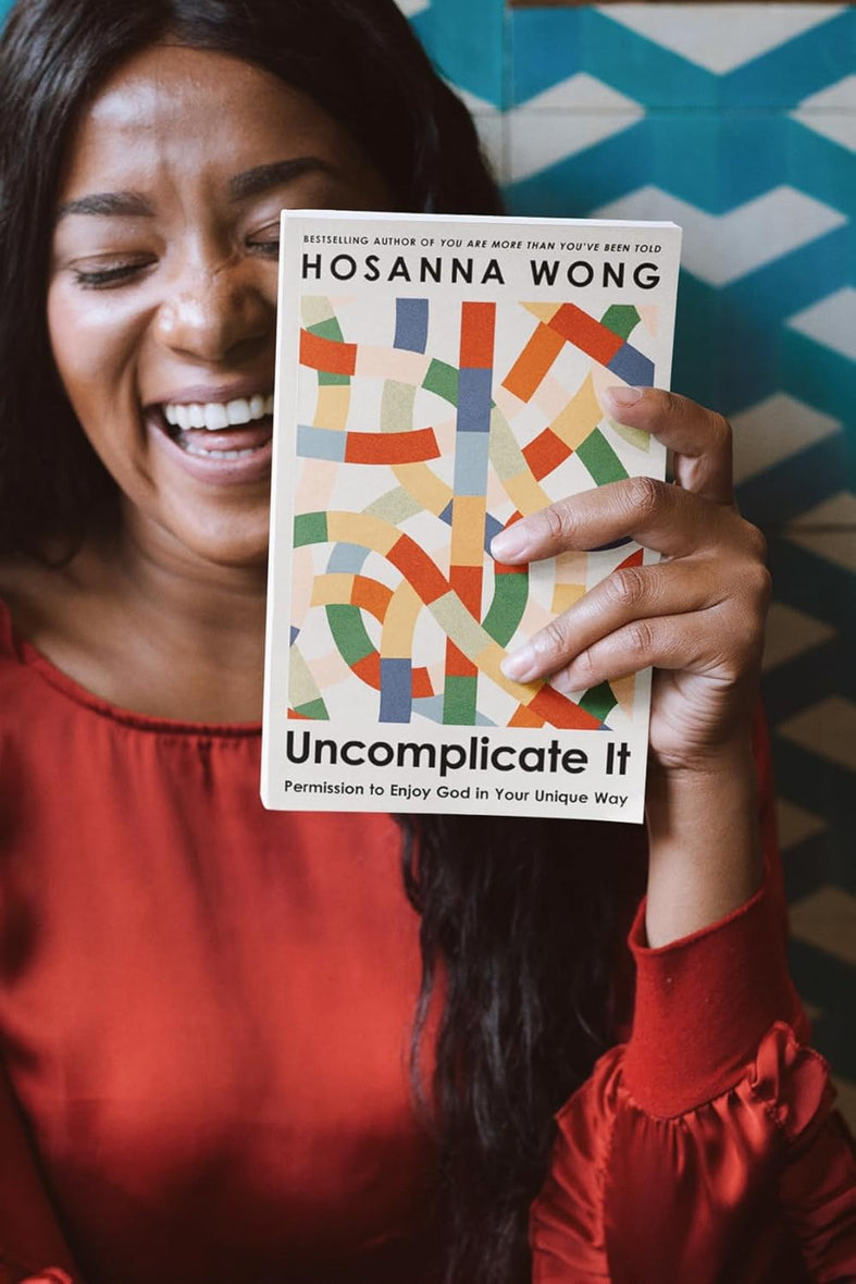 Uncomplicate It: Permission to Enjoy God in Your Unique Way
