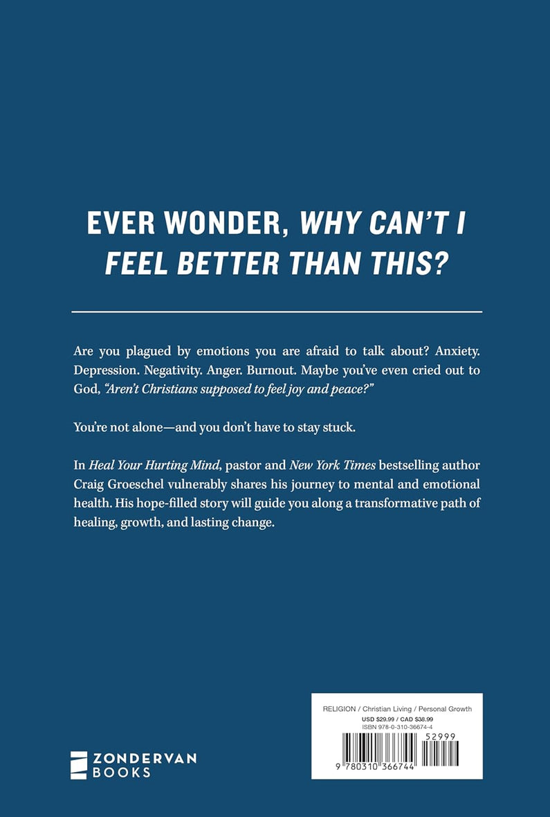 Heal Your Hurting Mind: Biblical Hope for Anxiety, Depression, Burnout, and the Emotions No One Talks About