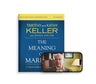 The Meaning of Marriage Bible Study Guide plus Streaming Video, Updated Edition: A Vision for Married and Single People