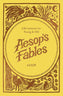 Aesop's Fables: Life Lessons for Young and Old