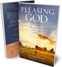 Pleasing God: The Greatest Joy and Highest Honor