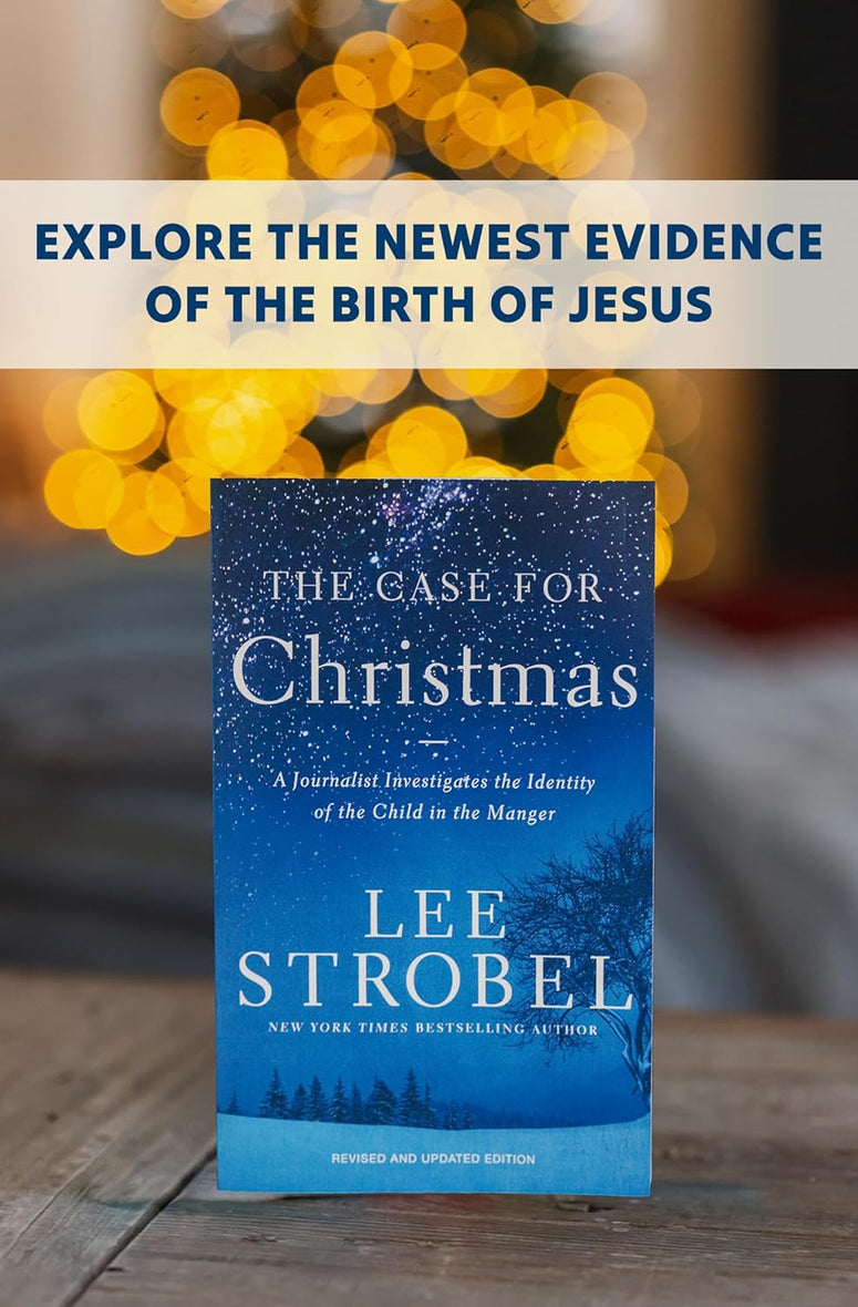 The Case for Christmas: A Journalist Investigates the Identity of the Child in the Manger
