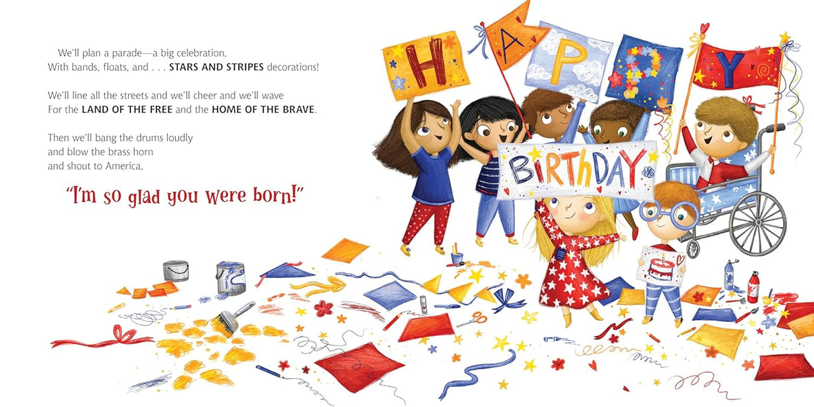 America, I'm So Glad You Were Born: Celebrating the Country We Love
