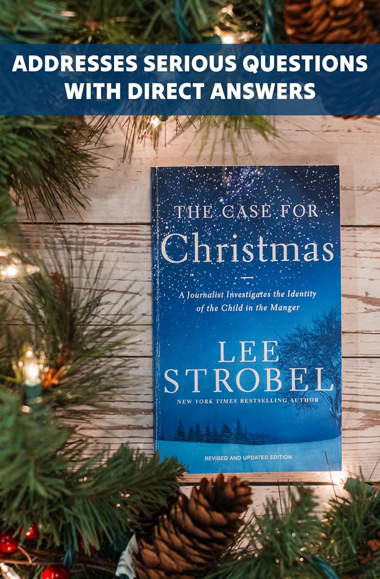The Case for Christmas: A Journalist Investigates the Identity of the Child in the Manger