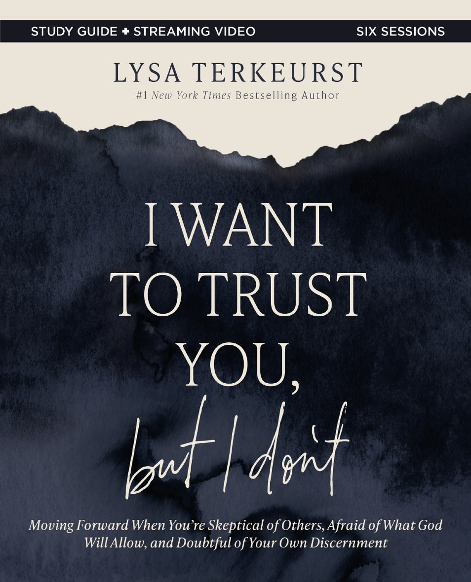 I Want to Trust You, but I Don't Book and Bible Study Guide plus Streaming Video Bundle