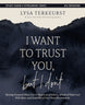 I Want to Trust You, but I Don't Book and Bible Study Guide plus Streaming Video Bundle