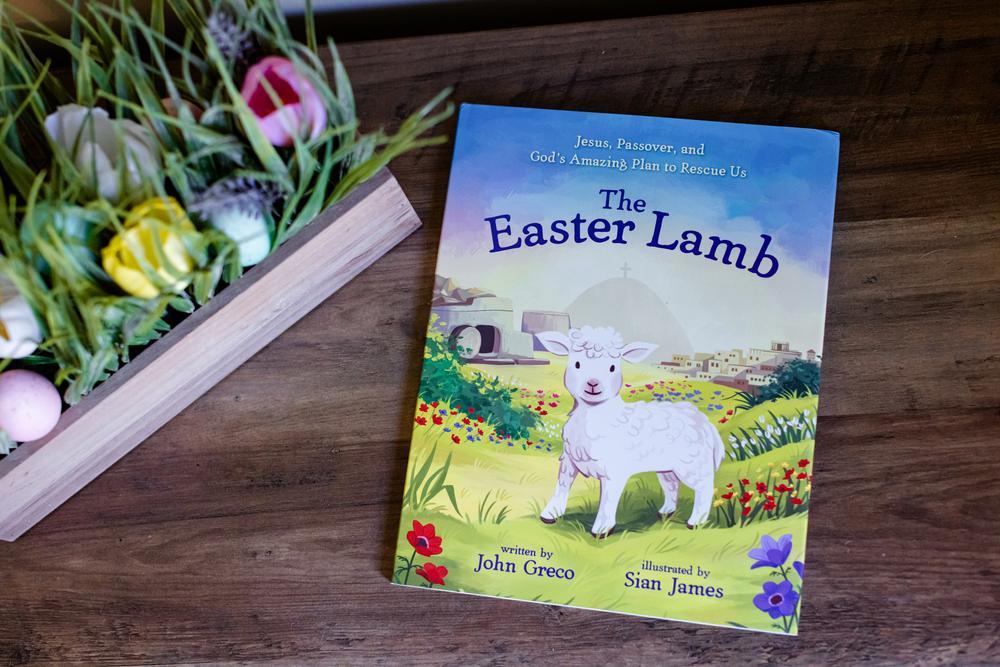 The Easter Lamb: Jesus, Passover, and God’s Amazing Plan to Rescue Us