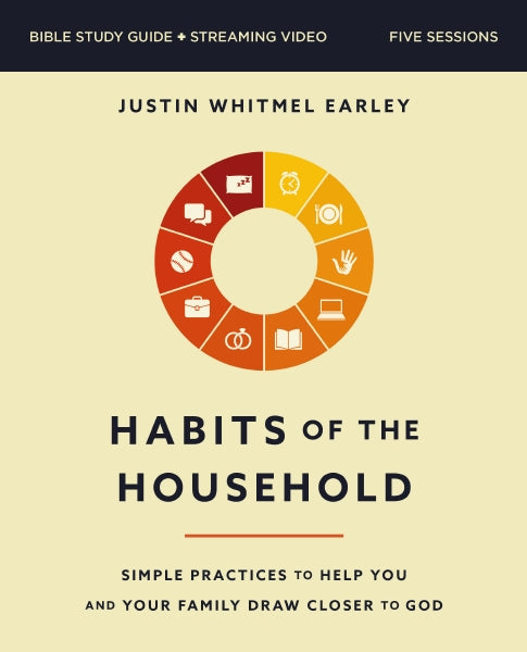 Habits of the Household Bible Study Guide plus Streaming Video: Simple – ChurchSource