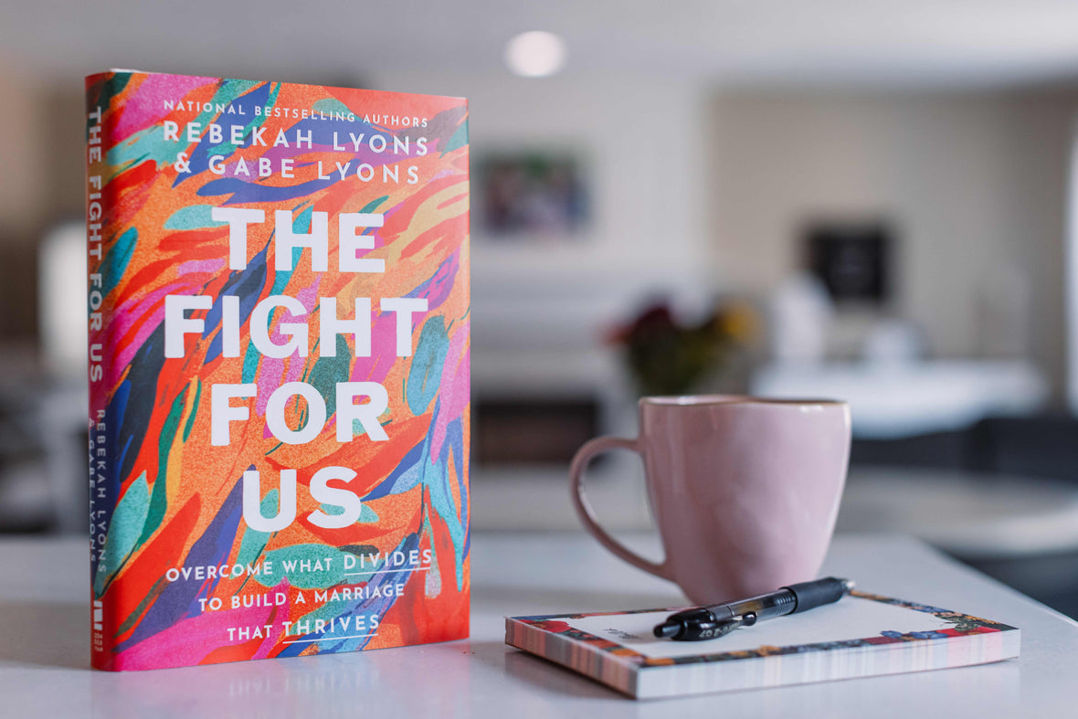 The Fight for Us: Overcome What Divides to Build a Marriage That Thrives