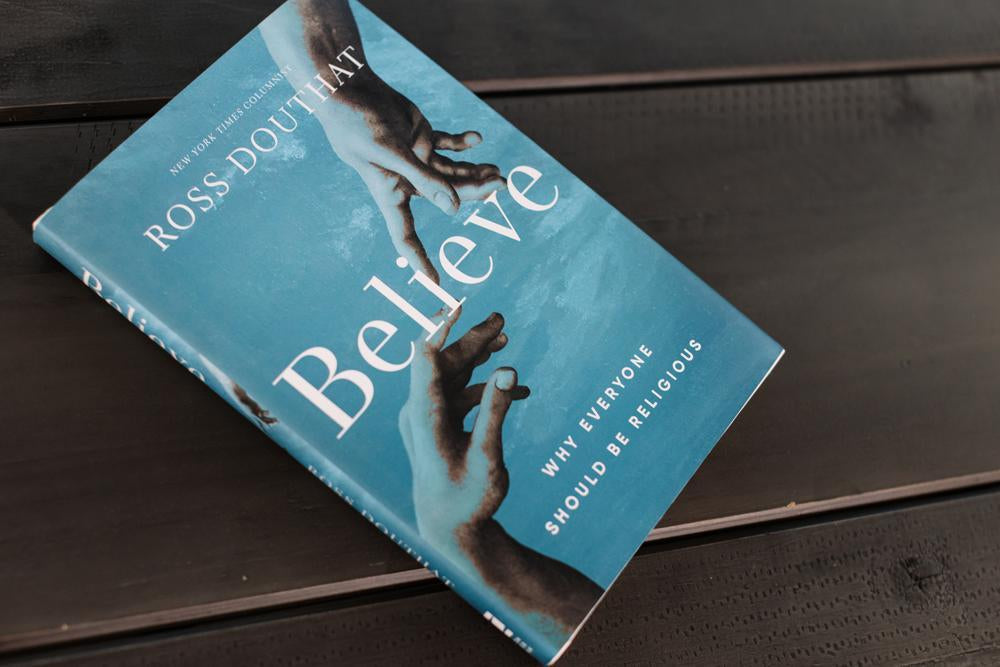 Believe: Why Everyone Should Be Religious