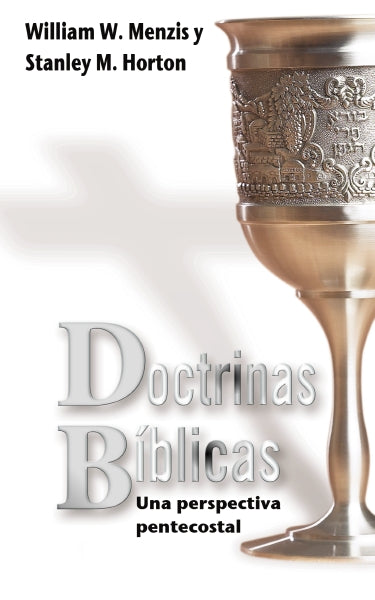 Doctrinas bíblicas: Una perspectiva pentecostal – ChurchSource