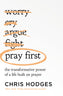 Pray First Book + Study Guide Bundle by Chris Hodges