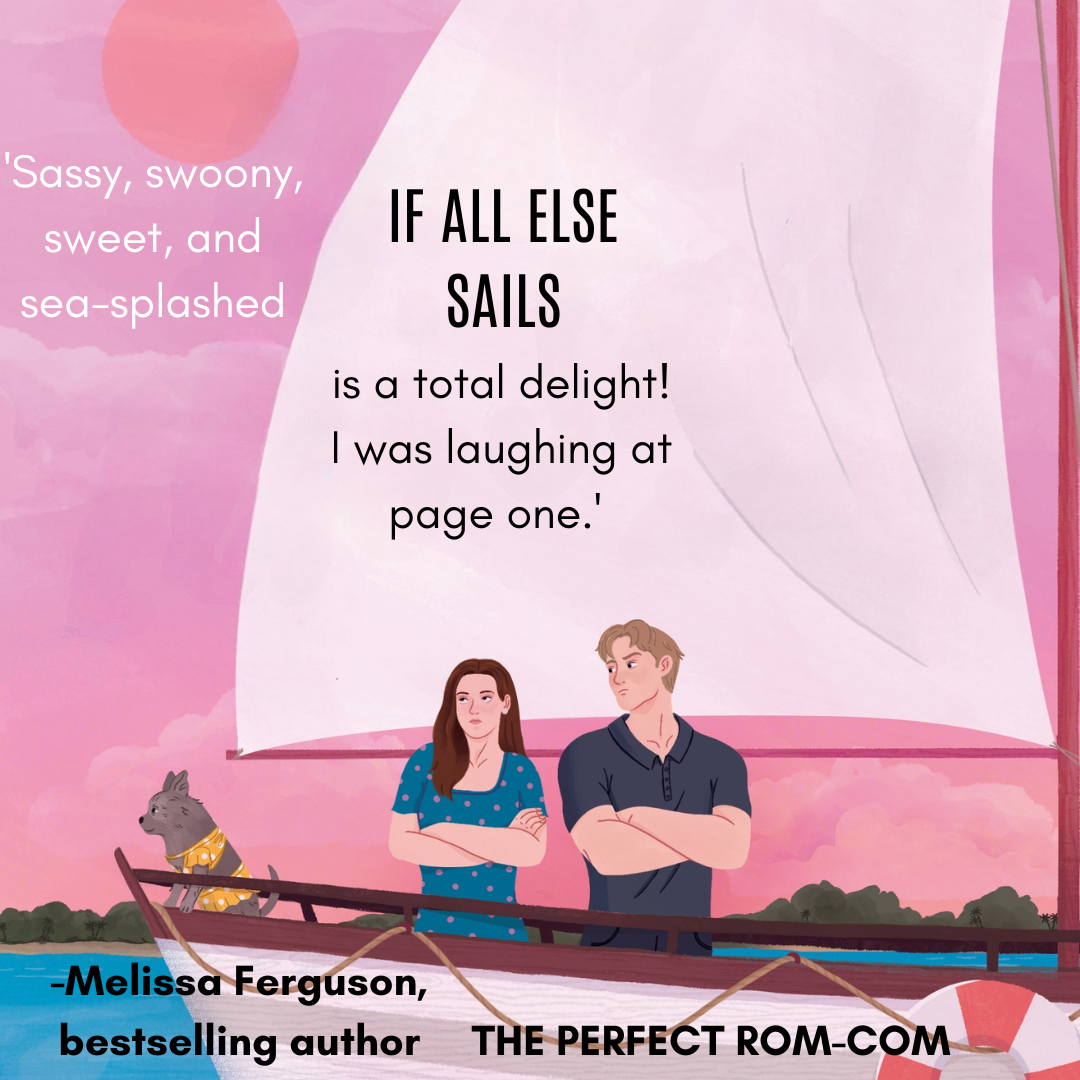 If All Else Sails: A Sweet Grumpy-Sunshine Rom-Com