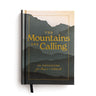 The Mountains are Calling: 90 Devotions for Peace & Solitude