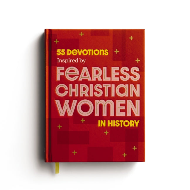 55 Devotions Inspired by Fearless Christian Women in History