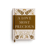 A Love Most Precious: 90 Devotions on the Book of Ruth