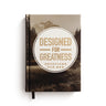 Designed for Greatness: Devotions for Men
