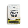 100 Pass-Along Reminders: You Are Never Alone: Prayers to Share (Shareable Messages of Encouragement with a Prayer, Scripture, and Inspirational Quote)
