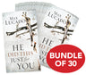He Did This Just For You, Bundle of 30