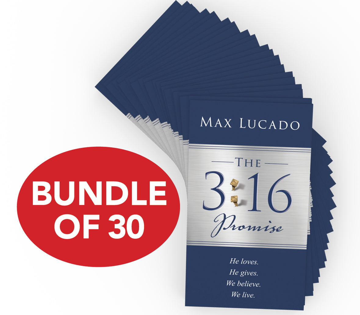 The 3:16 Promise: He loved. He gave. We believe. We live. 30-Pack Bundle