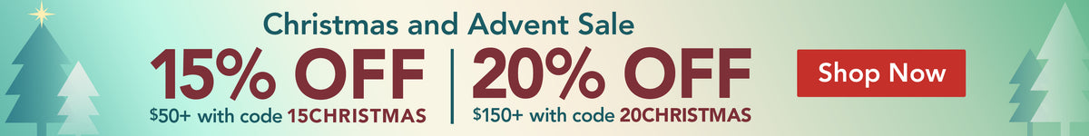 Christmas and Advent Sale. Get 15% off orders of $50 or more with code 15CHRISTMAS, or 20% off orders of $150 or more with code 20CHRISTMAS. Shop Now.