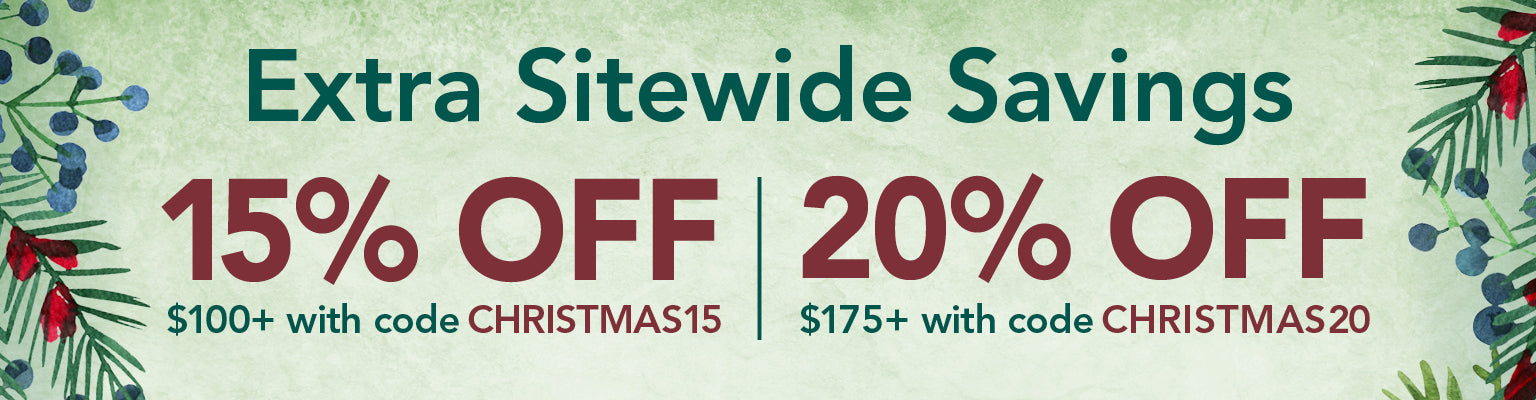 Promotional banner with Christmas-themed text offering extra sitewide savings on a light green background. 15% off $100+ with code CHRISTMAS15 - 20% off $175+ with code CHRISTMAS20