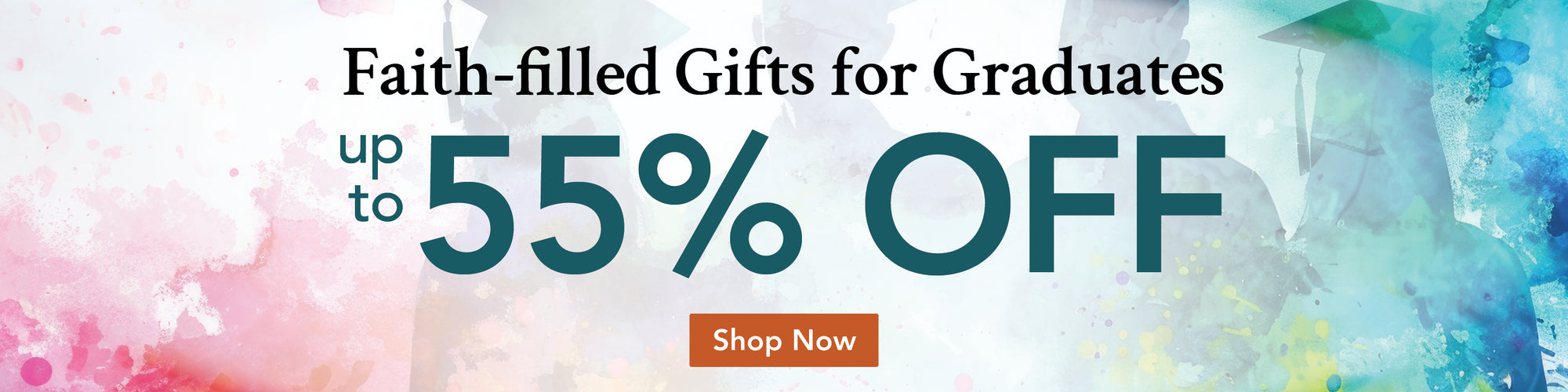 Promotional banner for faith-filled gifts for graduates with a 55% off discount and 'Shop Now' button on a colorful background.