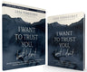 I Want to Trust You, but I Don't Book and Bible Study Guide plus Streaming Video Bundle