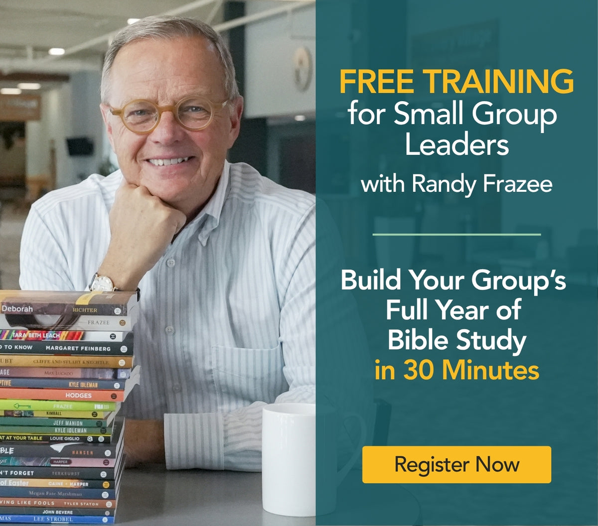 Promotional banner featuring Randy Frazee smiling at a desk with a stack of books, next to a dark teal panel with text reading 'FREE TRAINING for Small Group Leaders with Randy Frazee' and 'Build Your Group's Full Year of Bible Study in 30 minutes' and a yellow 'Register Now' button.