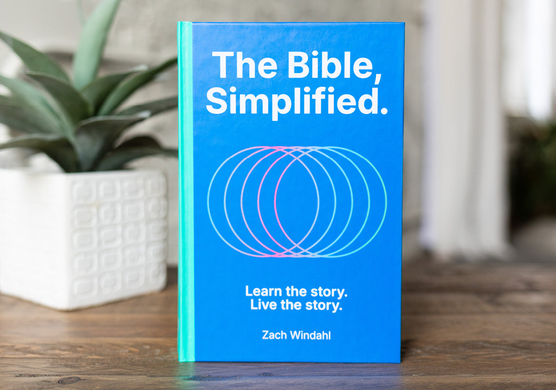 The Bible, Simplified: Learn the Story, Live the Story 