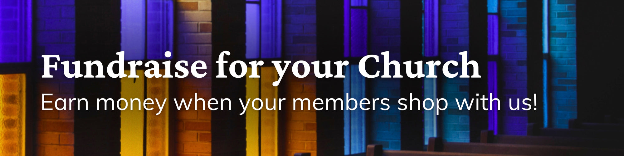 Fundraise for your Church - Earn money when your members shop with us!