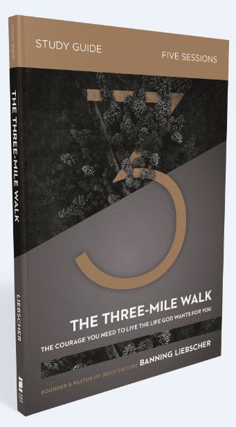 The Three-Mile Walk Study Guide with DVD: The Courage You Need to Live the Life God Wants for You