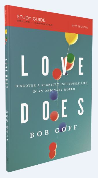 Love Does Church Campaign Kit: Discover a Secretly Incredible Life in an Ordinary World
