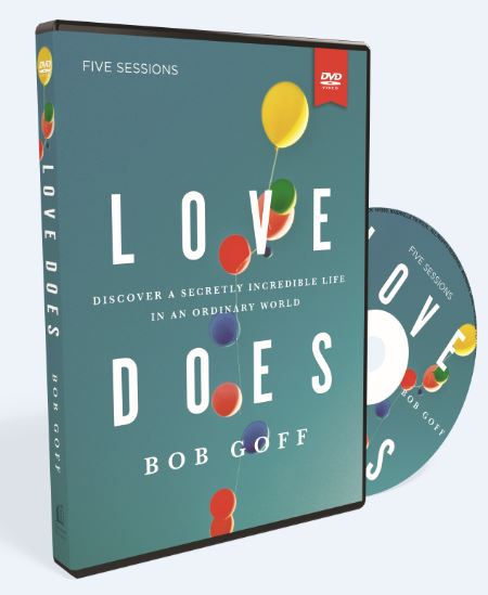 Love Does Video Study: Discover a Secretly Incredible Life in an Ordinary World