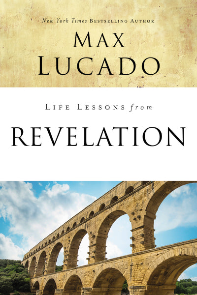 Life Lessons From Revelation By Max Lucado – ChurchSource