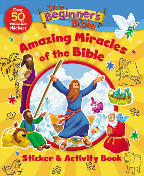 The Beginner's Bible Amazing Miracles of the Bible Sticker and Activity Book [Book]