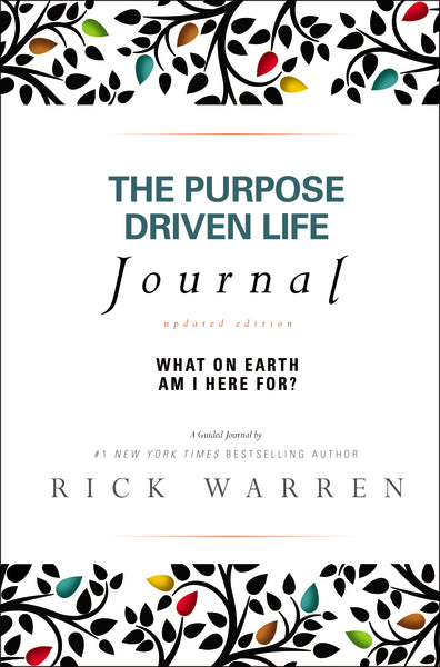 The Purpose Driven Life Journal: What on Earth Am I Here For