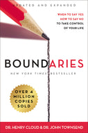 Boundaries Updated And Expanded Edition: When To Say Yes, How To Say N ...